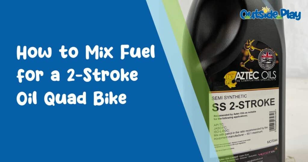 How to mix fuel for a 2-stroke quad bike