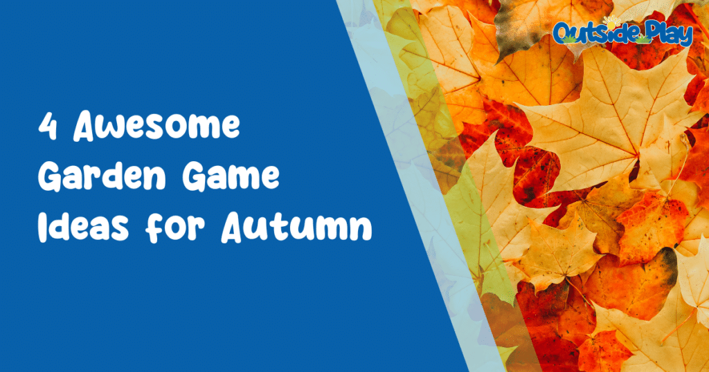Garden Game Ideas for Autumn