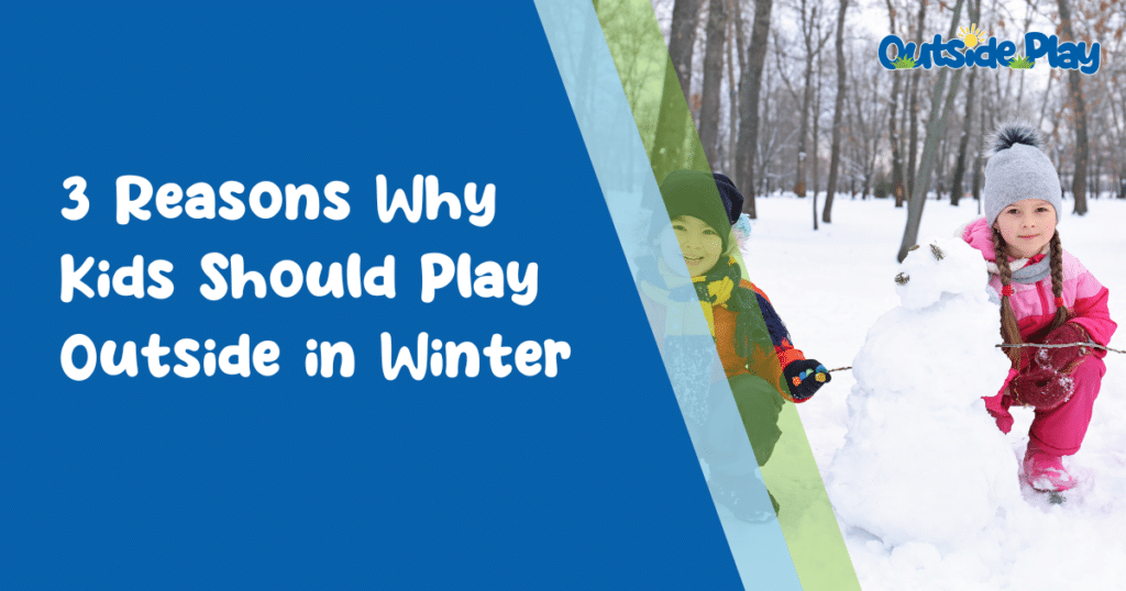 Why kids should play outside in winter