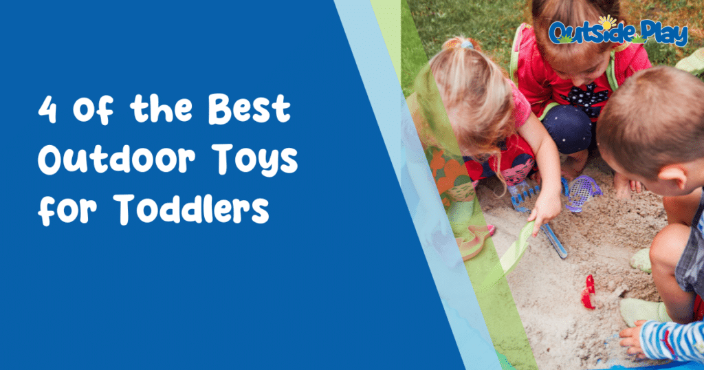 The best outdoor toys for toddlers