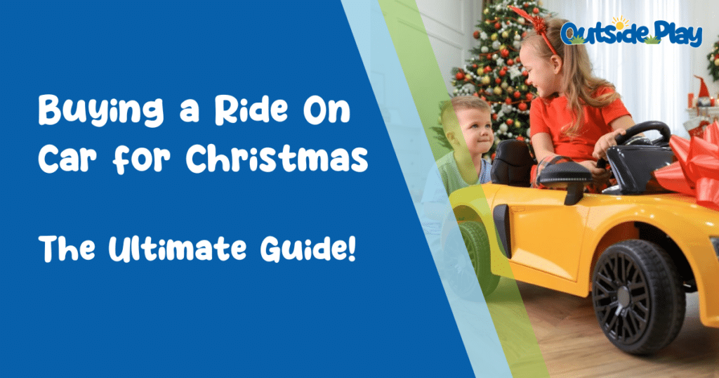 Buying a ride on car for christmas - the ultimate guide!