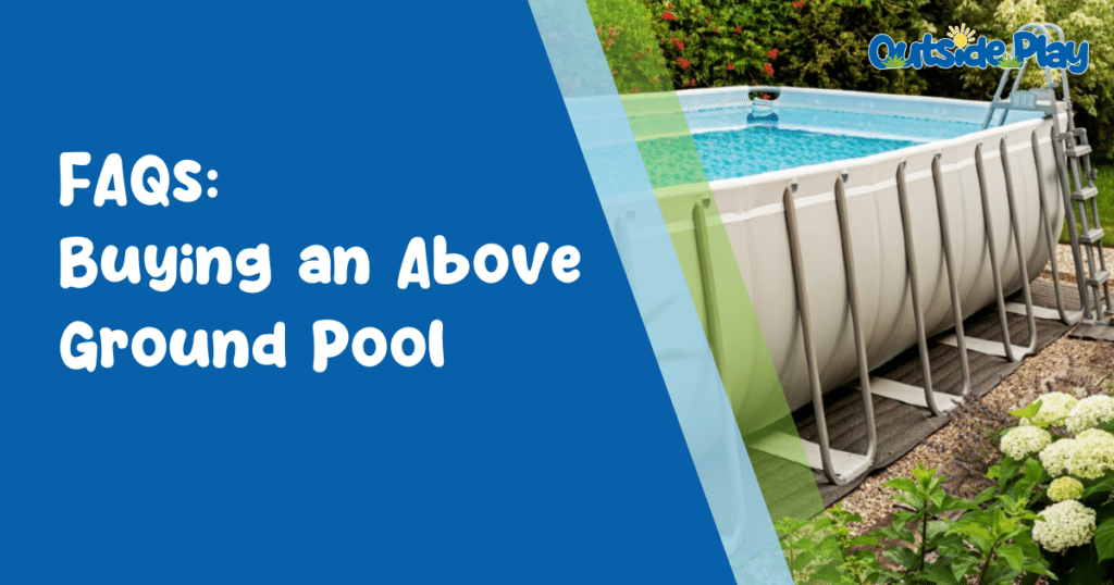 Faqs: buying an above ground pool