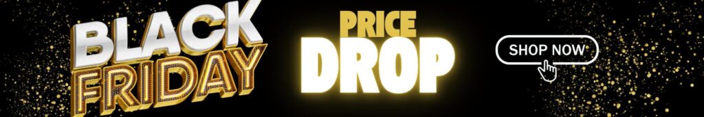 Homepage 10 Black Friday Price Drop Shop Now